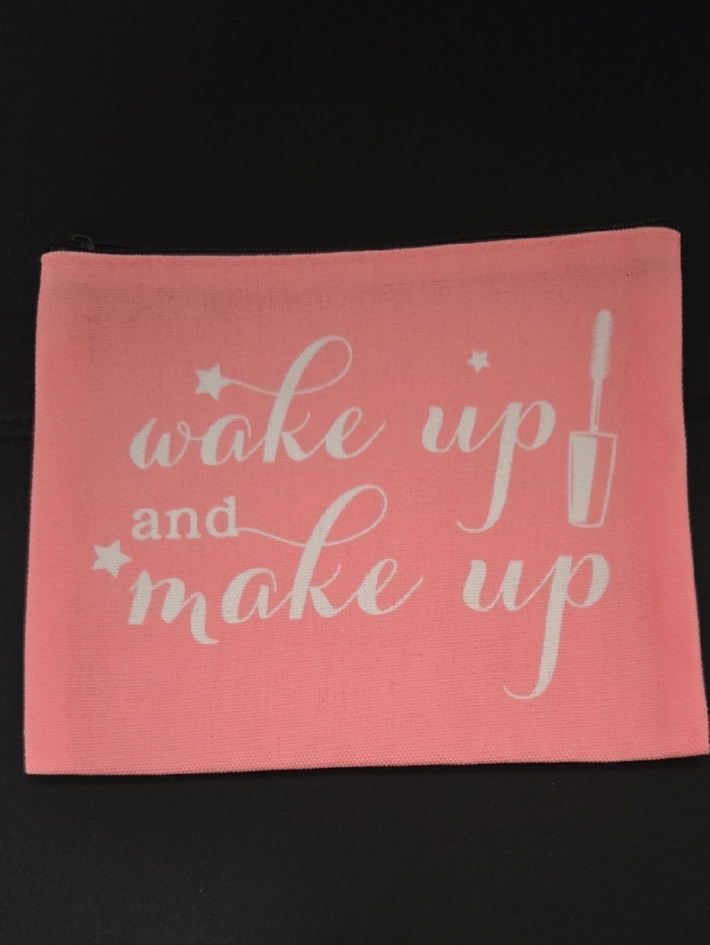 Makeup Zipper Pouch - Pink "Wake Up and Make Up"